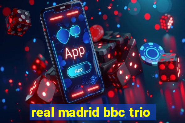 real madrid bbc trio